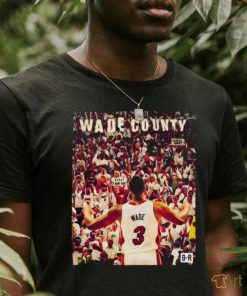 Wade County Congratulations D Wade Shirt