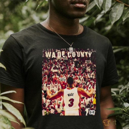 Wade County Congratulations D Wade Shirt