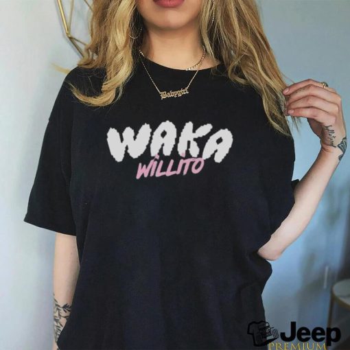 Waka Willito Shirt