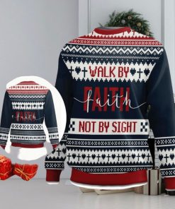 Walk By Faith Ugly Christmas Sweater – Not By Sight 2 Corinthians 57 Ugly Christmas Sweater