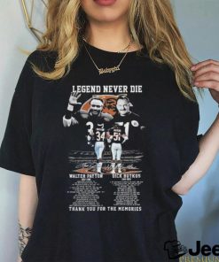 Walter Payton 1953 – 1999 And Dick Butkus 1942 – 2023 Legend Never Die Thank You For The Memories Signatues Shirt