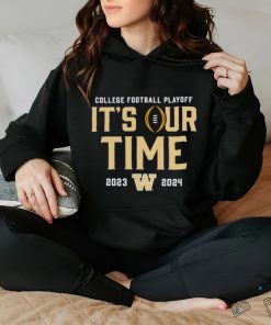 Washington Huskies 2023 2024 College Football Playoff it’s our time shirt