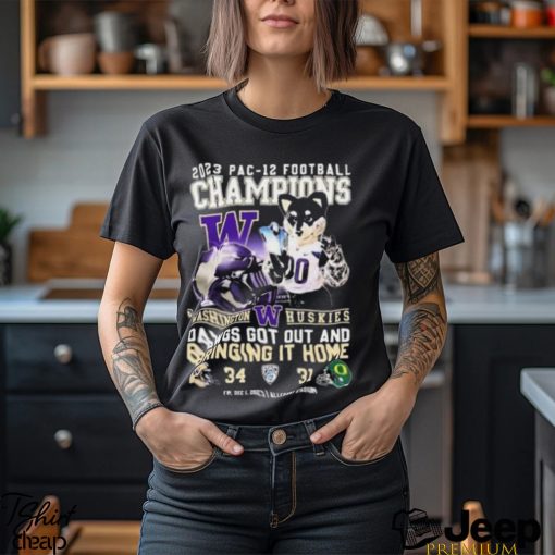 Washington Huskies 2023 PAC 12 Football Champions Dawgs Got Out And Bringing It Home T Shirt