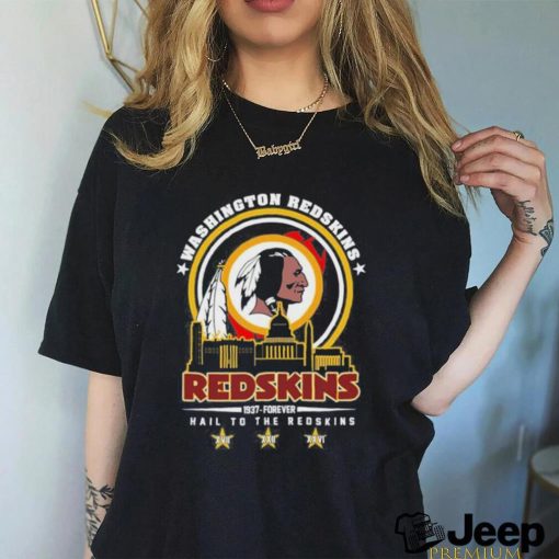 Washington redskins 1937 forever hail to the redskins shirt