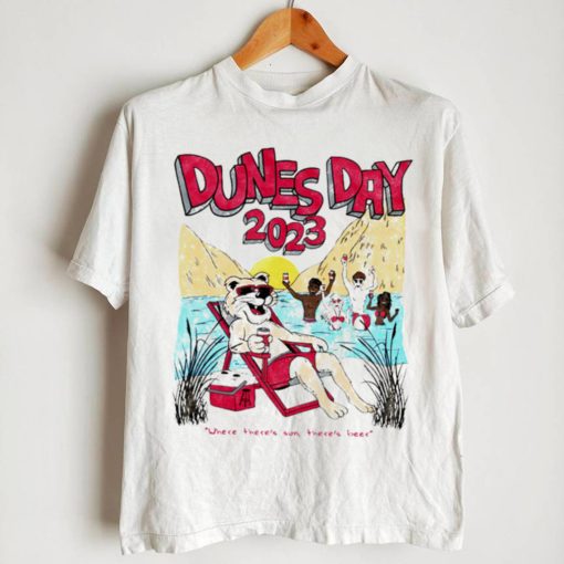 Wazzu Dunes Day 2023 where there’s sun there’s beer art shirt