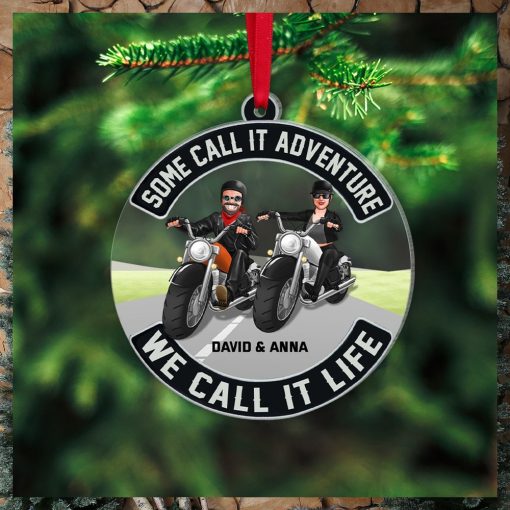 We Call It Life   Personalized Biker Ornament