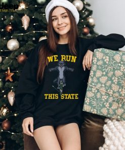 We Run This State Shirt