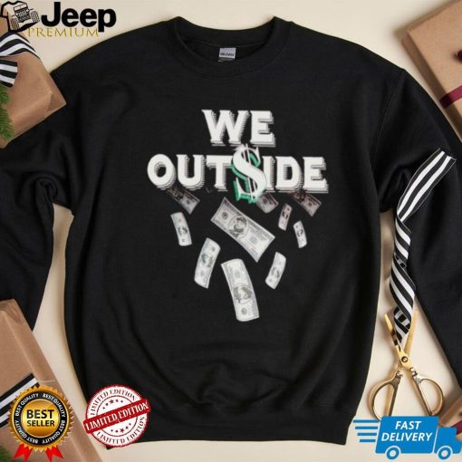 We out$ide shirt, hoodie, sweater and tank top