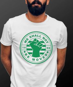 We shall not be moved 1888 logo shirt