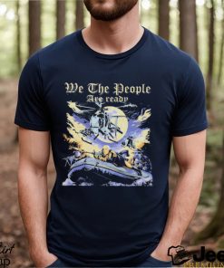 We the People Are Ready Crossing the Delaware Shirt