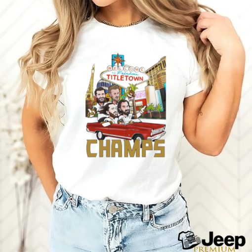 Welcome To Fabulous Titletown Vegas Golden Knights 2023 NHL Champions Shirt