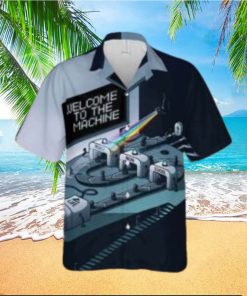 Welcome To The Machine Hawaiian Shirt