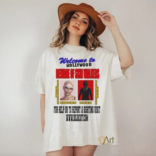 Welcome to Hollywood Beware of Skin Walkers Shirt