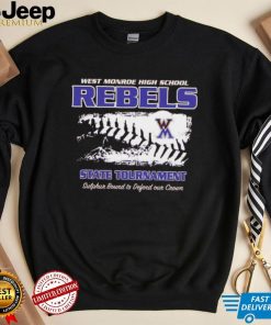 West monroe high school Rebels state tournament sulphur bound to defend our crown shirt