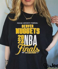 Western Conference Champions Denver Nuggets Nike 2023 Nba Finals shirt