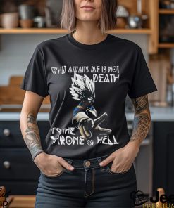 What Awaits Me Is Not Deathit s The Throne Of Hell Vegeta Shirt