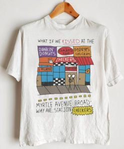 What If We Kissed At The Myrtle Avenue Broadway Ave Station Checkers 2023 T Shirt