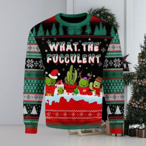 What The Fucculent Cactus Christmas Ugly Sweater Special Gift For Men Women