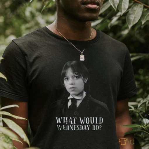 What Would Wednesday Do Shirt