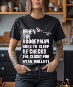 When The Boogeyman Goes To Sleep Ryan Mallett T Shirt