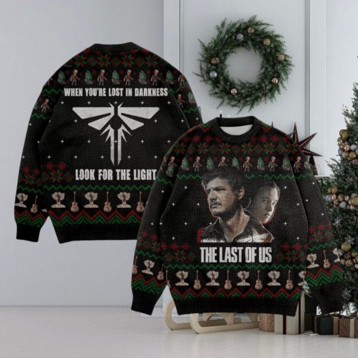 When You’re Lost In Darkness Look For The Light The Last Of Us Ugly Christmas Sweater