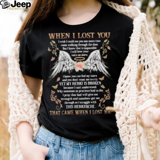 When i lost you that came when i lost you wing flower shirt