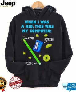 When i was a kid this was my computer pencil del shirt