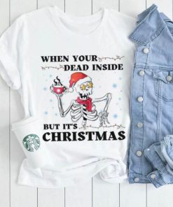 When your dead inside but its christmas Shirt