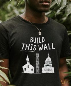 White house build this wall shirt