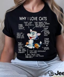 Why I love cats shirt