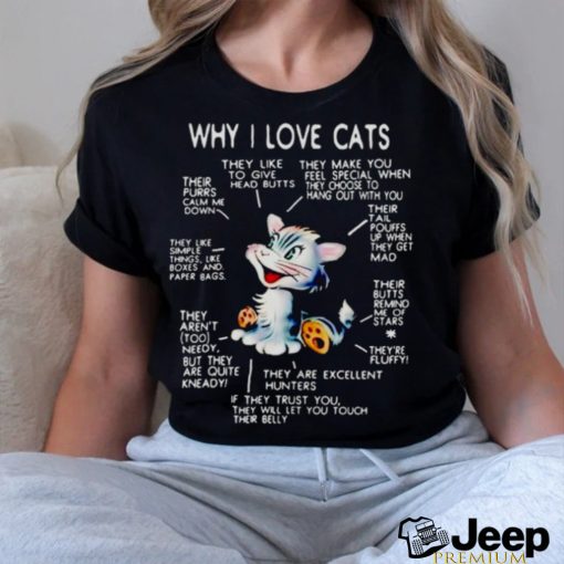 Why I love cats shirt