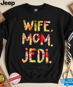 Wife mom Jedi shirt shirt