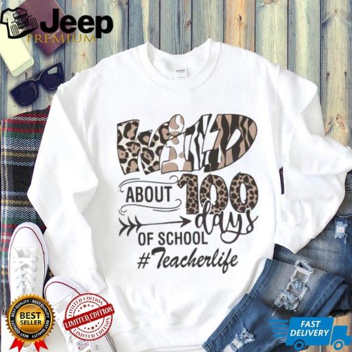 Wild About 100 Days Of School Teacherlife Shirt