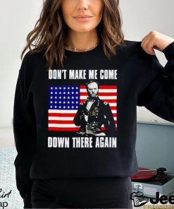 William Tecumseh Sherman make me come down there again USA flag shirt