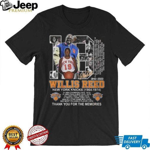 Willis Reed 1942 – 2023 New York Knicks 1964 – 1974 Thank You For The Memories Shirt