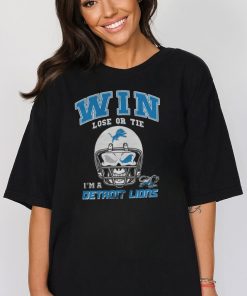 Win Lose Or Tie I’m A Detroit Lions Fan Till I Die Tshirt