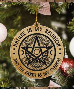 Witch Nature Is My Religion Wood Ornament
