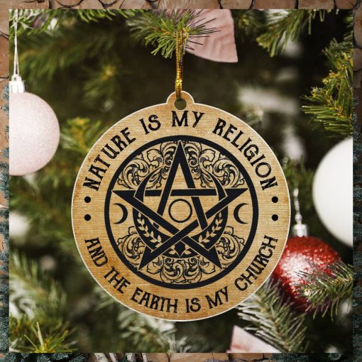Witch   Nature Is My Religion   Wood Ornament
