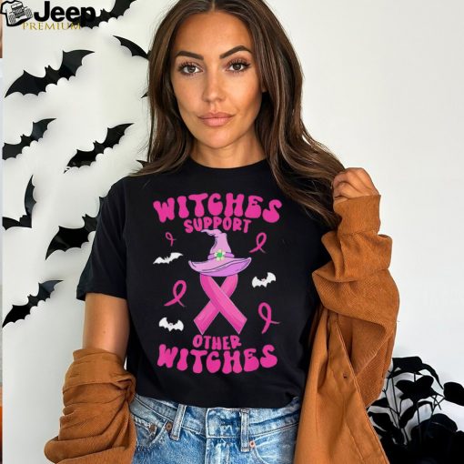 Witches Support Other Witches Halloween Witch Breast Cancer Shirt