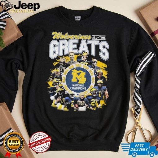 Wolverines All Time Greats National Champions Signature Shirt