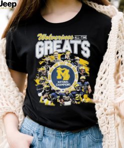 Wolverines All Time Greats National Champions Signature Shirt