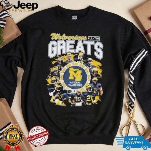 Wolverines All Time Greats National Champions Signature Shirt