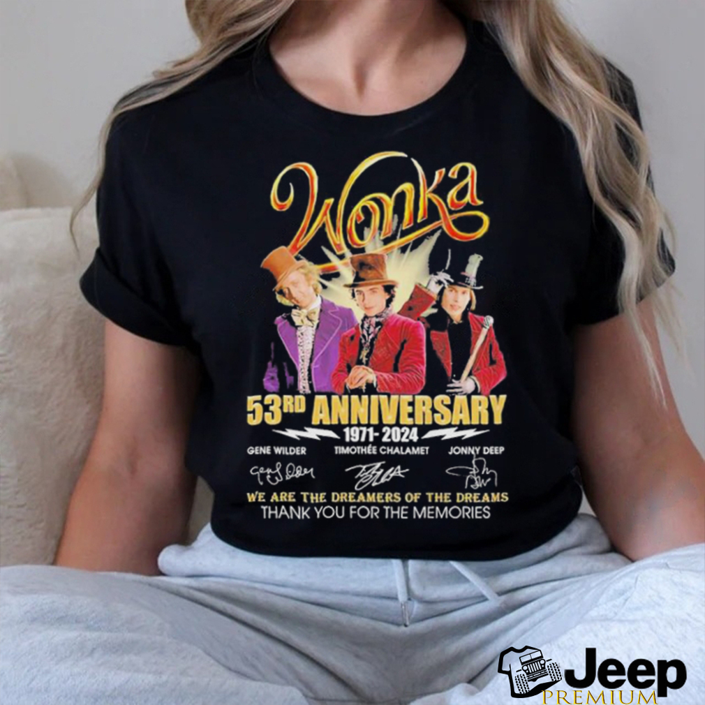 Wonka 53rd Anniverasry 1971 – 2024 Thank You For The Memories T Shirt -  teejeep