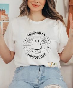 Working my adipose off logo shirt