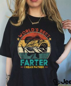 Worlds Best Farter I Mean Father Best Dad Ever Cool Fish T Shirt