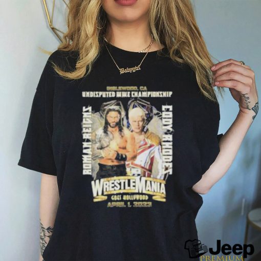 Wrestlemania Roman Reigns Vs Cody Rhodes Goes Hollywood Shirt