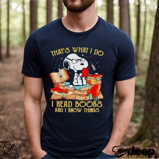 Snoopy That’s What I Do I Read Books And I Know Things 2023 Vintage Shirt