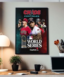 Arizona Diamondbacks Are Headed To The World Series MLB 2023 Chaos Continue Poster Canvas