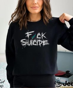 Fuck suicide shirt