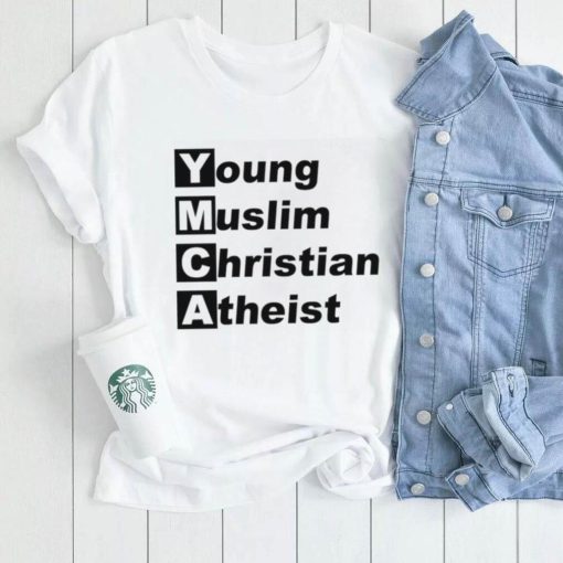 YMCA Young Muslim Christian Atheist 2023 shirt